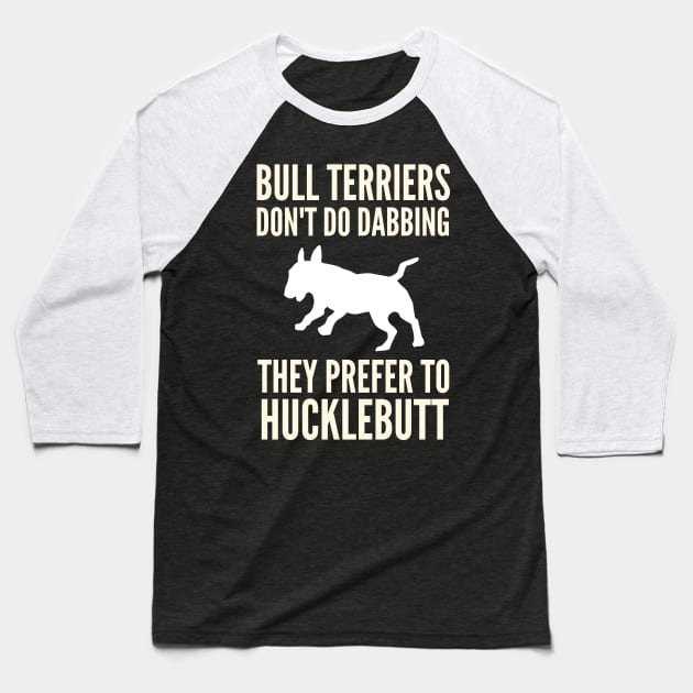 English Bull Terrier Hucklebutt Baseball T-Shirt by DoggyStyles